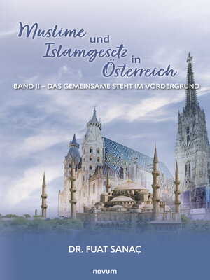 cover image of Muslime und Islamgesetz in Österreich, Band II